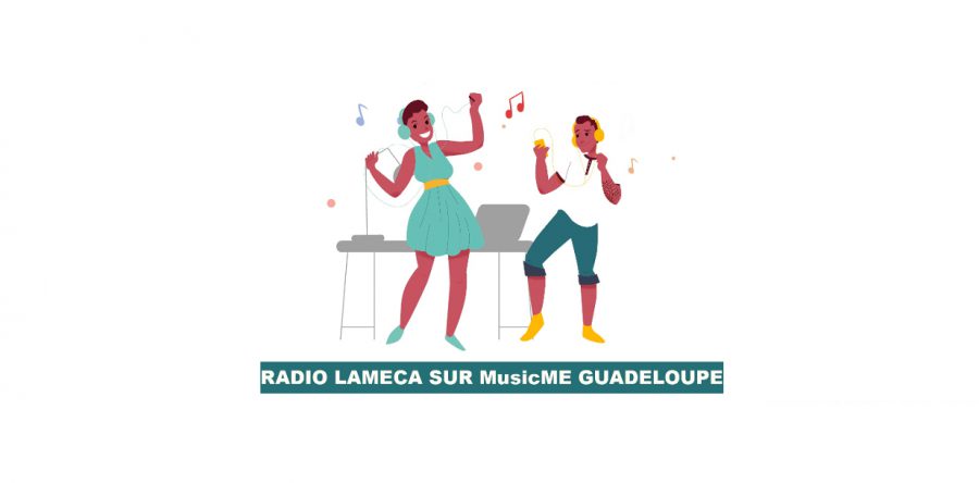 Radio Laméca (sur musicMe Guadeloupe)